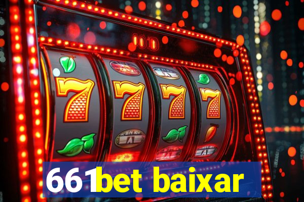 661bet baixar